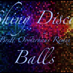 WHO DA FUNK - Shiny Disco Balls (Brett Oosterhaus Remix)
