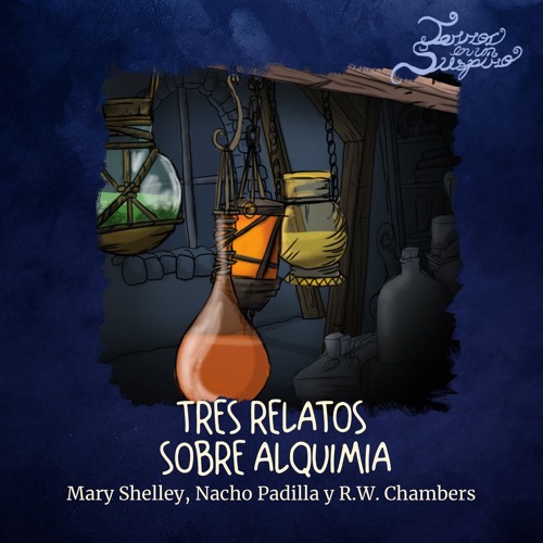 Tres relatos sobre alquimia: Frankenstein, La rueda inversa de Zaqueo el Geraseno y La Máscara (Fragmentos)