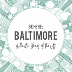 Be Here: Baltimore Interview - Eric