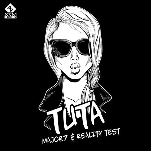 Major7 & Reality Test - Tu Ta