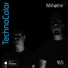 TechnoColor Podcast 165 | Mihølnir