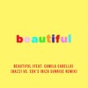 Bazzi Feat Camila Cabello Beautiful Edx S Ibiza Sunrise Remix Mp3