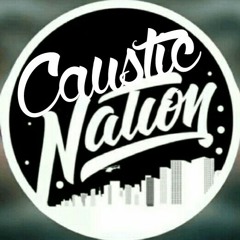 Caustic Nation - Bring The House Down (Original Mix)