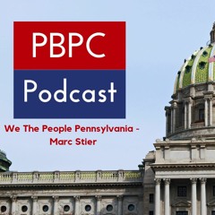 Episode 81 - We The People - Pennsylvania Update - Marc Stier