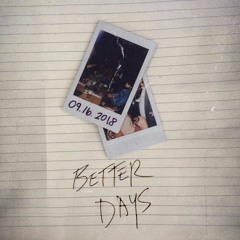 Better Days