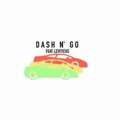 Dash N' Go(Feat.Leviticus)