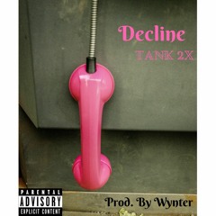 Decline (Prod. Wynter)