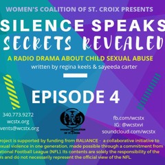 Silence Speaks, Secrets Revealed - Episode Four