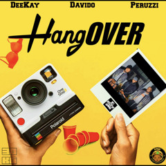 Deekay ft Davido & Peruzzi – Hangover
