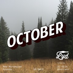 LYD. New Norwegian Sounds. October 2018. By Olle Abstract