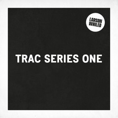 Trac Series One (Preview)