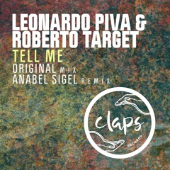 Leonardo Piva & Roberto Target - Tell Me (Anabel Sigel Remix)