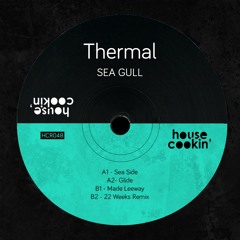 Thermal - Sea Gull w/ 22 Weeks - 28th September