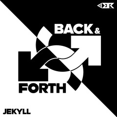 Jekyll - Back & Forth (OUT NOW)