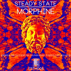 Steady State - Morphine (Andres Komatsu's Robotek Dolphin Remix)(Soundcloud exclusive) FREE DOWNLOAD