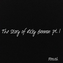 The Story Of Ricky Bennon Pt.1