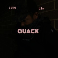 QUACK (Ft. Li Moo) [Prod. @rocktee]