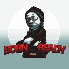 Jalifa - Born Ready Mixtape [Suns of Dub 2018]
