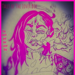 Missin You pt2. The Devil and Her Lover Boy(prod. SilverLionBM)