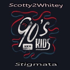Scotty2whitey ft Stigmata - 90's kids ( New 2018 )