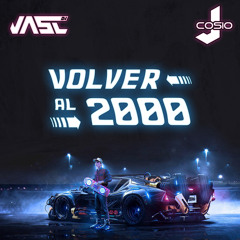 Mix Volver al 2000 - Dj J Cosio Ft. Dj Jasc
