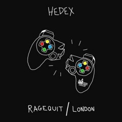 Hedex - Ragequit[Dubz Audio]