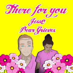there for you ft. BEAR GRIEVES  (prod. nimbus2k)