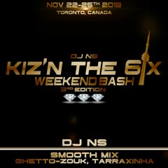 Kiz'n The 6ix 2018 Smooth Ghetto Zouk & Tarraxinha Mix