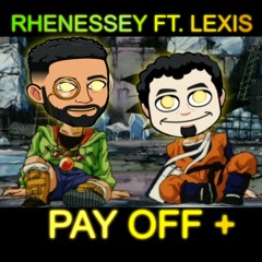 Pay Off + Ft. Lexis (Prod. Fravo)