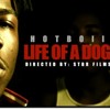 Download HOTBOII - LIFE OF A DOG (OFFICIAL VIDEO) Shot by @Stbr_films (320 kbps) (TubeMp3Convert.com).mp3 HOTBOII - LIFE OF A DOG (OFFICIAL VIDEO) Shot by @Stbr_films (320 kbps) (TubeMp3Convert.com).mp3