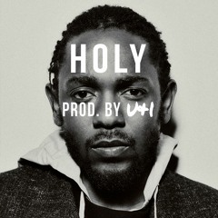 Holy (Prod. u&i) LEASE IT NOW
