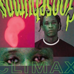 YOUNG THUG - CLIMAX (SLOWED NARRATIVE)