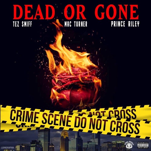 DEAD OR GONE ft. Mac Turner & Prince Riley