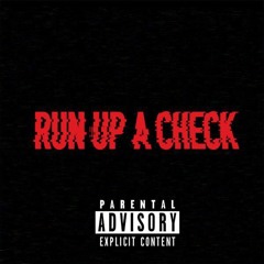 Run Up A Check (ShadyGüero x Yungin Q)