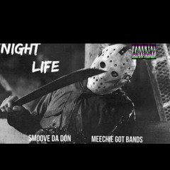 Meechie Got Bandz - Night Life ft Smoove ( New Generation Ent.)