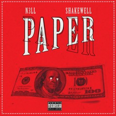 Nell x Shakewell - Paper (Prod. MikeyTheMagician)