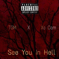 See You In Hell Ft. Xo Cam