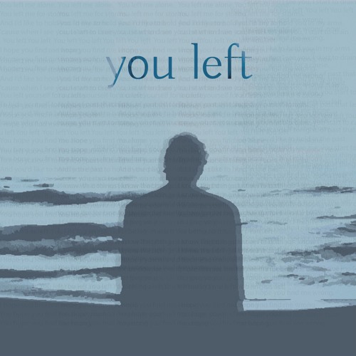 You Left