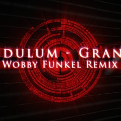 Pendulum - Granite (Wobby Funkel Remix)