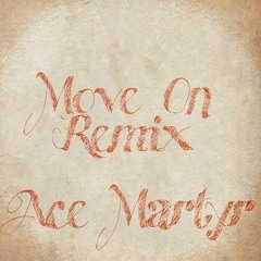 Move On Remix (prod. Aiden Ayers)