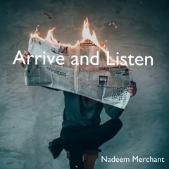 Arrive And Listen