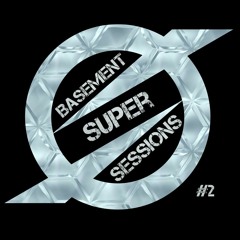 Basement Super Sessions #2 - by DJ HouseKeeper