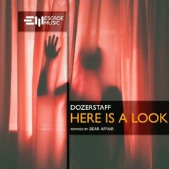 Dozerstaff - Here Is A Look [preview]