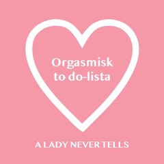 49. Orgasmisk to do-lista