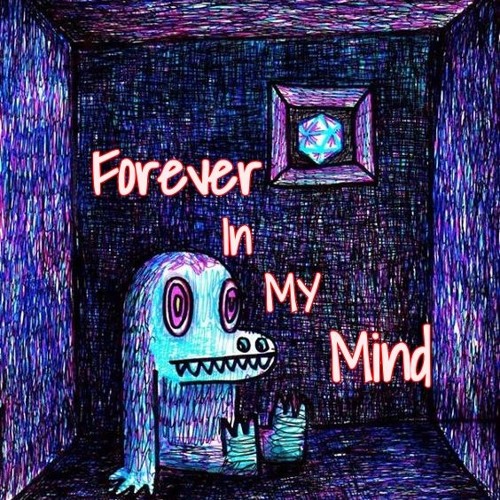 Forever In My Mind