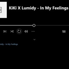 KiKi do you love me Remix - Drake X Lumidy - In My Feelings