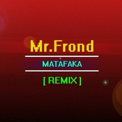 MATAFAKA [REMIX]