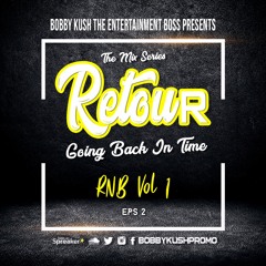 BOBBY KUSH THE ENT BOSS PRESENTS RETOUR ESP 2 RNB 2004 -2005
