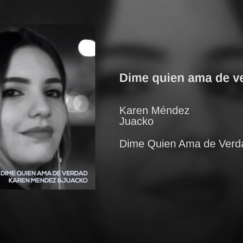 Stream Karen Mendez- Dime quien ama de verdad ( Guianbogo Remix ) by  GUIANBOGO | Listen online for free on SoundCloud