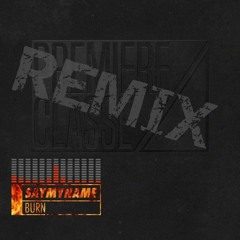 SAYMYNAME - Burn [OOnith Remix]